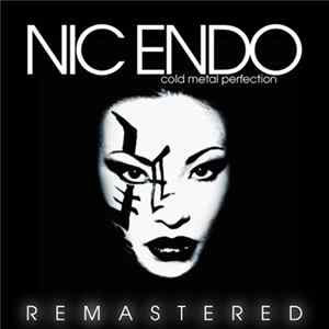 Nic Endo - Cold Metal Perfection FLAC