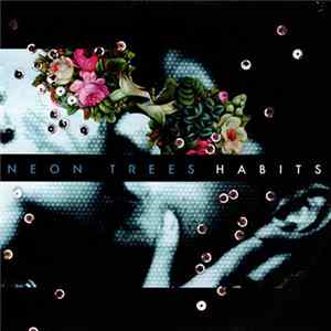 Neon Trees - Habits FLAC