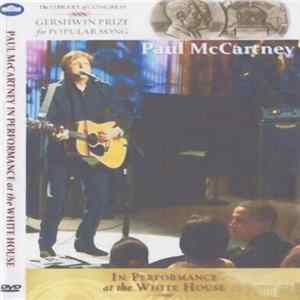 Paul McCartney - In Performance At The White House FLAC
