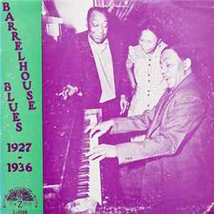 Various - Barrelhouse Blues 1927-1936 FLAC