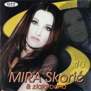 Mira Škorić & Zlaja Band - 10 FLAC