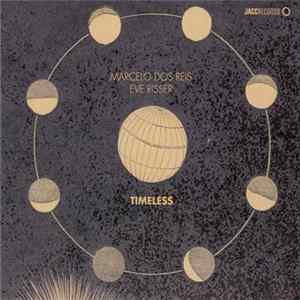 Marcelo dos Reis / Eve Risser - Timeless FLAC