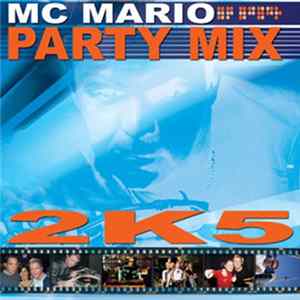 MC Mario - Party Mix 2K5 FLAC