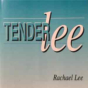 Rachael Lee - Tender “Lee" FLAC