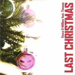 Vasco & Millboy Feat. Thomas - Last Christmas FLAC
