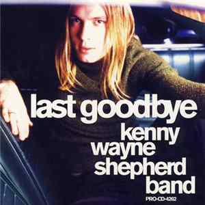 Kenny Wayne Shepherd Band - Last Goodbye FLAC