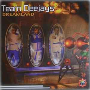 Team Deejays - Dreamland FLAC