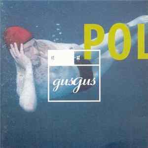 GusGus - Polydistortion FLAC