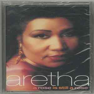 Aretha Franklin - A Rose Is Still A Rose FLAC