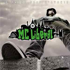 MC Libéral - Le Passé Fait L'avenir FLAC