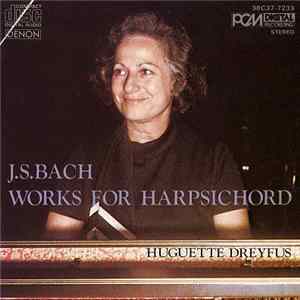 Huguette Dreyfus - J.S. Bach - Works For Harpsichord FLAC