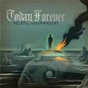 Today Forever - Relationshipwrecks FLAC
