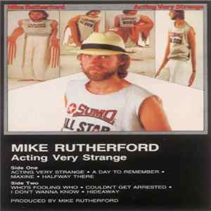 Mike Rutherford - Acting Very Strange FLAC