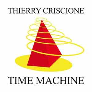 Thierry Criscione - Time Machine FLAC