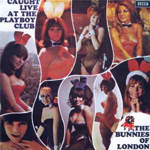 The Playboy Club Bunnies - Caught Live At The Playboy Club FLAC