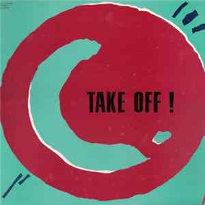 Take Off - Take Off! FLAC