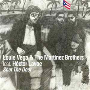 Louie Vega & The Martinez Brothers Feat. Hector Lavoe - Shut The Door FLAC