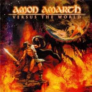 Amon Amarth - Versus The World FLAC