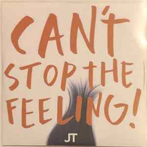 JT - Can't Stop The Feeling! FLAC