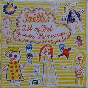 Trille - Dit Og Dat - Og Andre Børnesange FLAC