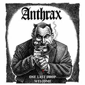 Anthrax - One Last Drop FLAC