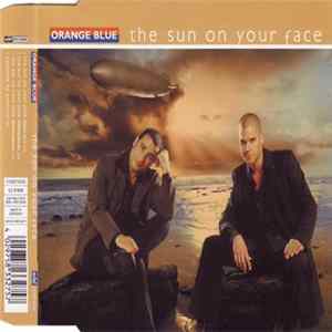 Orange Blue - The Sun On Your Face FLAC
