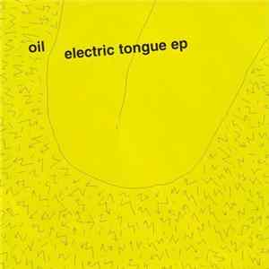 Oil - Electric Tongue EP FLAC