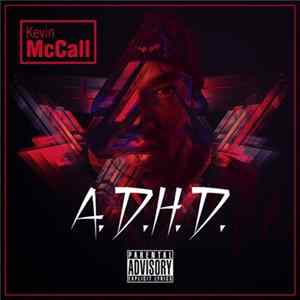 Kevin McCall - A.D.H.D. FLAC