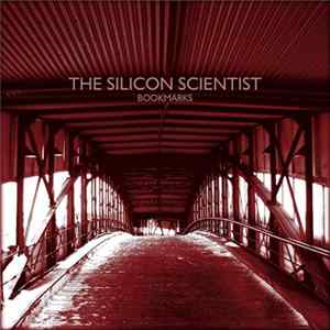 The Silicon Scientist - Bookmarks I FLAC