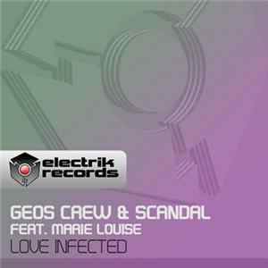 Geos Crew & Scandal Feat. Marie Louise - Love Infected FLAC