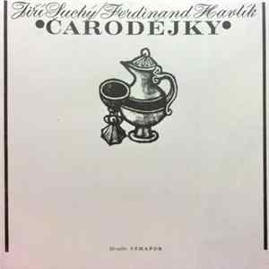 Jiří Suchý / Ferdinand Havlík - Čarodějky FLAC