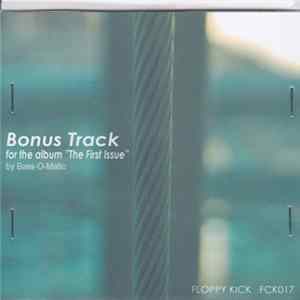 Bass-O-Matic - Bonus Track (For The Album "The First Issue") FLAC