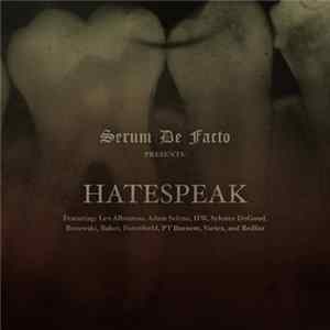 Serum De Facto - Hatespeak FLAC