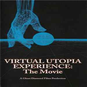 James Webster - Virtual Utopia Experience: The Movie FLAC