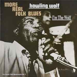 Howlin' Wolf - I'm The Wolf FLAC
