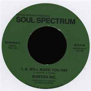 Burton Inc. - L.A. Will Make You Pay / Why Don't You Let Me Know FLAC