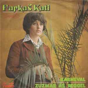 Farkaš Kati - Karneval / Zuzmar Ás Reggel FLAC