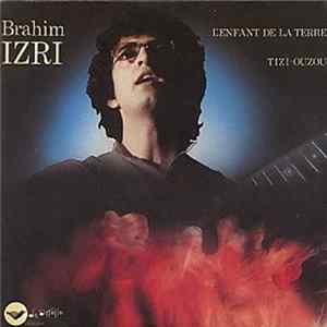 Brahim Izri - L'Enfant de la Terre FLAC