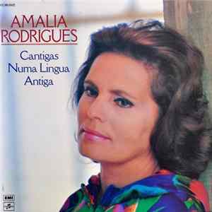 Amália Rodrigues - Cantigas Numa Língua Antiga FLAC