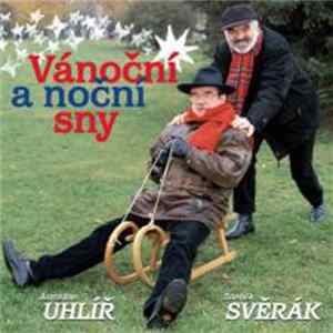 Jaroslav Uhlíř, Zdeněk Svěrák - Vánoční A Noční Sny FLAC