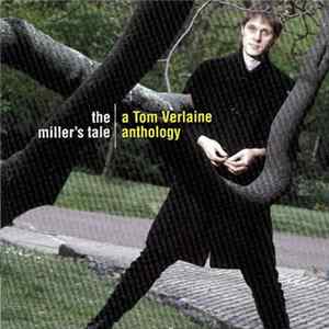 Tom Verlaine - The Miller's Tale - A Tom Verlaine Anthology FLAC
