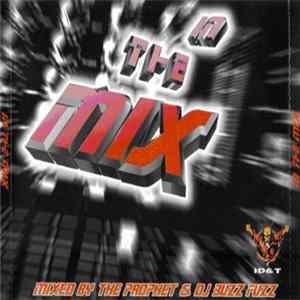 The Prophet & Buzz Fuzz - In The Mix - Mixed By The Prophet & Buzz Fuzz FLAC