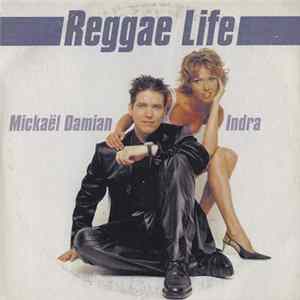 Mickaël Damian & Indra - Reggae Life FLAC