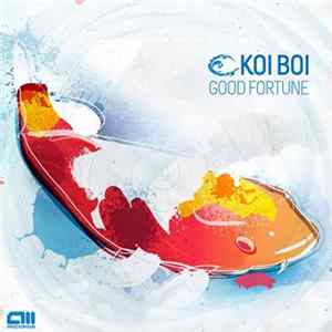 Koi Boi - Good Fortune FLAC