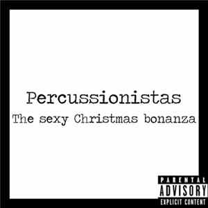 Percussionistas - The Sexy Christmas Bonanza FLAC