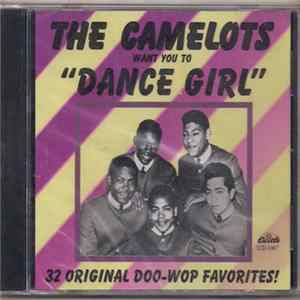 The Camelots - The Camelots Want You To "Dance Girl" 32 Original Doo-Wop Favorites! FLAC