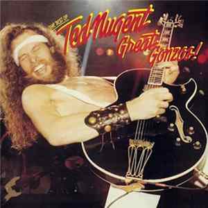 Ted Nugent - Great Gonzos! - The Best Of Ted Nugent FLAC