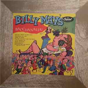 Billy May - Billy May's Bacchanalia! FLAC