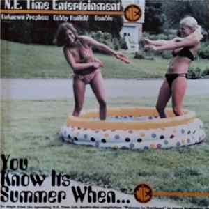 N.E. Time Entertainment - You Know It's Summer When... FLAC