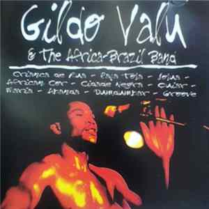 Gildo Valu And African Brazil Band - Gildo Valu And His African Brazil Band FLAC